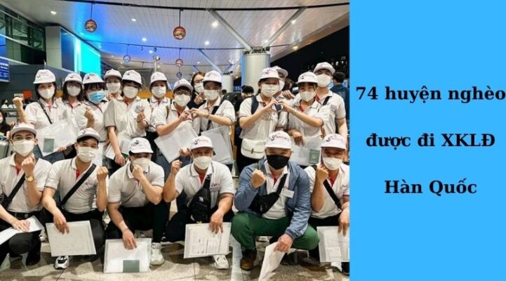 74 huyện nghèo được đi XKLĐ Hàn Quốc