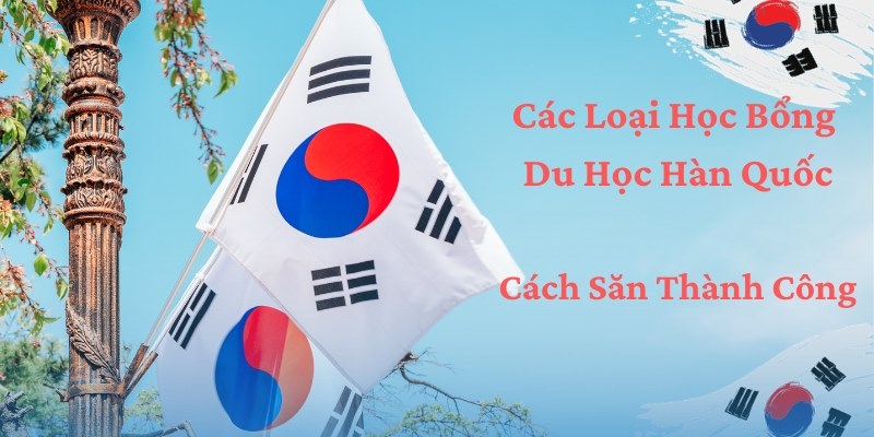 Học bổng du học Hàn Quốc 2024