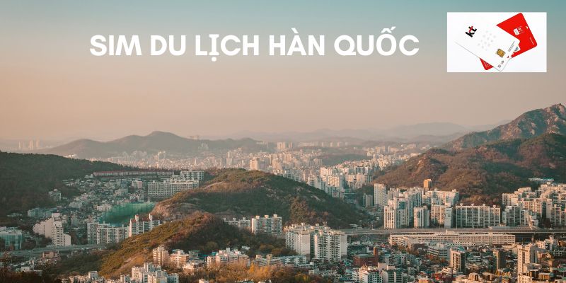 Sim du lịch Hàn Quốc