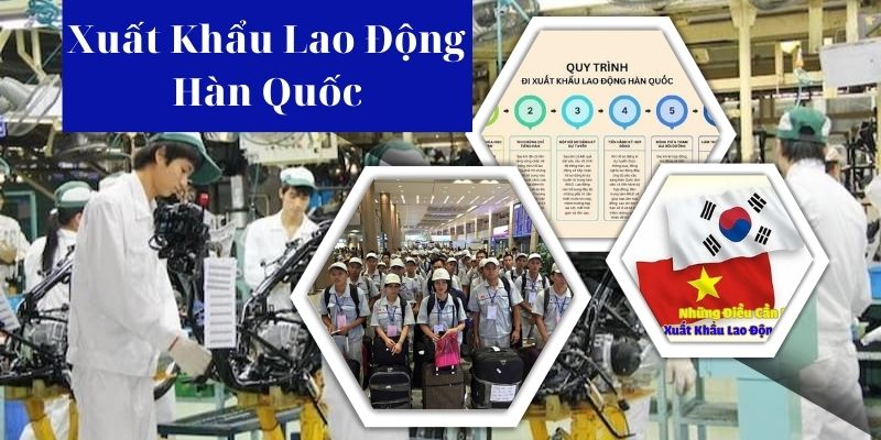 Cẩm nang xuất khẩu lao động Hàn Quốc